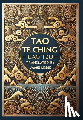 Tzu, Lao - Tao Te Ching (Collector's Edition) (Laminated Hardback with Jacket)