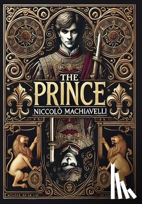 Machiavelli, Niccolò - The Prince (Collector's Edition) (Laminated Hardback with Jacket)