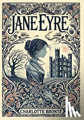 Brontë, Charlotte - Jane Eyre (Collector's Edition) (Laminated Hardback with Jacket)