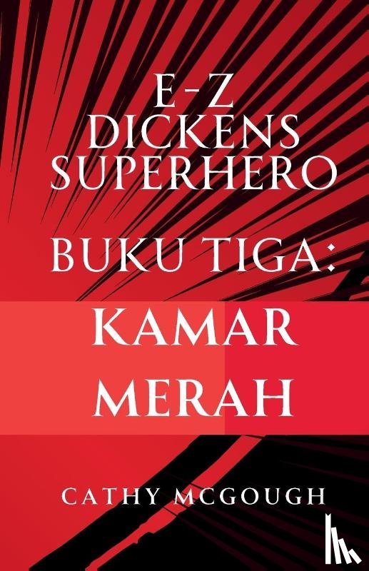 McGough, Cathy - E-Z Dickens Superhero Buku 3 Indonesian Edition
