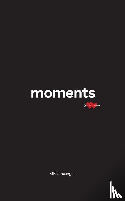 Limcangco, Gk - Moments