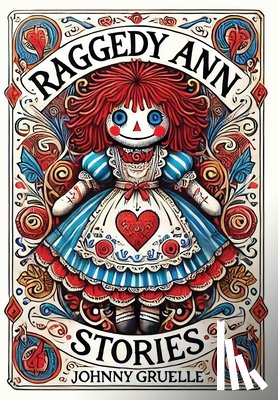 Gruelle, Johnny - Raggedy Ann Stories (Collector's Edition) (Laminated Hardback with Jacket)