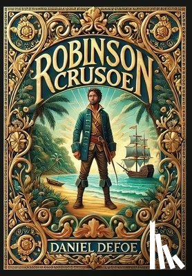 Defoe, Daniel - Robinson Crusoe (Collector's Edition) (Laminated Hardback with Jacket)