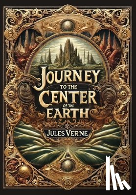 Verne, Jules - Journey to the Center of the Earth (Collector's Edition) (Laminated Hardback with Jacket)