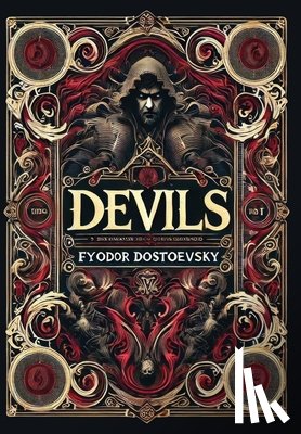Dostoevsky, Fyodor - Devils (Collector's Edition) (Laminated Hardback with Jacket)