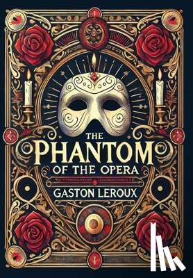 LeRoux, Gaston - The Phantom of the Opera (Collector's Edition) (Laminated Hardback with Jacket)