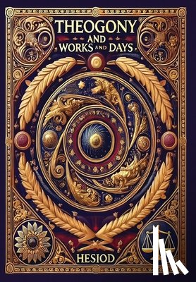 Hesiod - Theogony and Works and Days (Collector's Edition) (Laminated Hardback with Jacket)