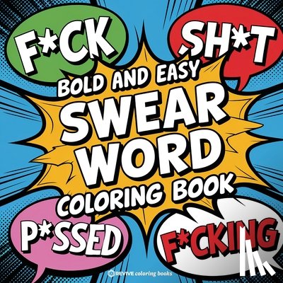 Revive Coloring Books - Bold and Easy Swear Word Coloring Book for Adults and Teens