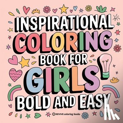 Revive Coloring Books - Bold and Easy Inspirational Coloring Book for Girls