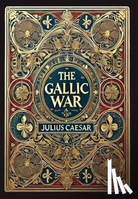 Caesar, Julius - The Gallic War (Collector's Edition) (Laminated Hardback with Jacket)