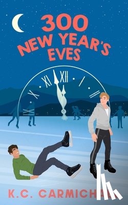 Carmichael, K.C. - 300 New Year's Eves