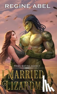 Abel, Regine - I Married A Lizardman