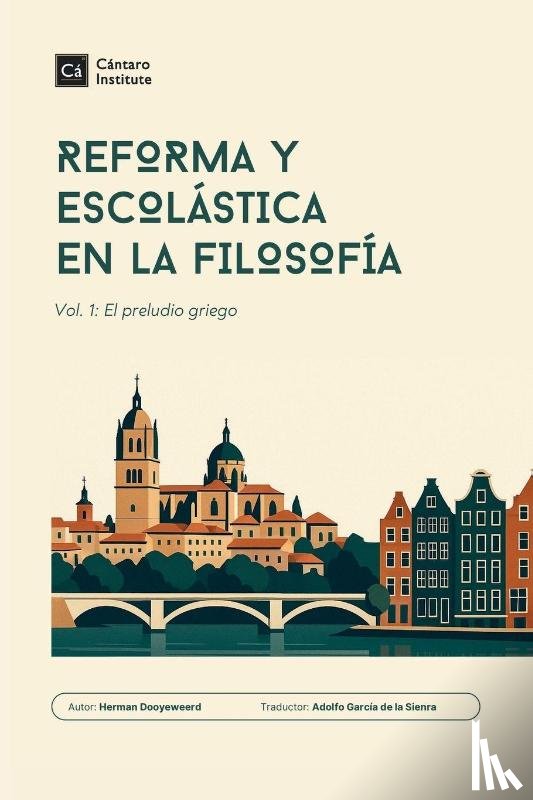 Dooyeweerd, Herman - Reforma y Escolástica en la Filosofía