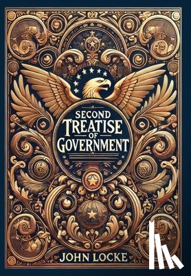 Locke, John - Second Treatise Of Government (Collector's Edition) (Laminated Hardback with Jacket)