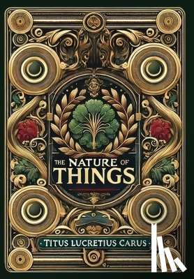 Carus, Titus Lucretius - The Nature of Things (Collector's Edition) (Laminated Hardback with Jacket)