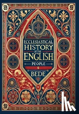 Bede - Ecclesiastical History of the English People (Collector's Edition) (Laminated Hardback with Jacket)