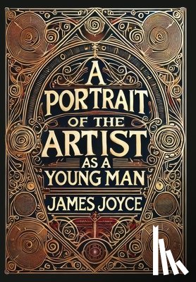 Joyce, James - A Portrait of the Artist as a Young Man (Collector's Edition) (Laminated Hardback with Jacket)