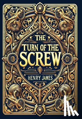 James, Henry - The Turn of the Screw (Collector's Edition) (Laminated Hardback with Jacket)