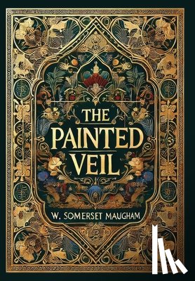 Somerset Maugham, W. - The Painted Veil (Collector's Edition) (Laminated Hardback with Jacket)