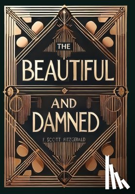 Fitzgerald, F. Scott - The Beautiful and Damned (Collector's Edition) (Laminated Hardback with Jacket)