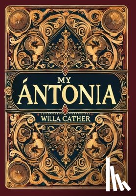 Cather, Willa - My Ántonia (Collector's Edition) (Laminated Hardback with Jacket)