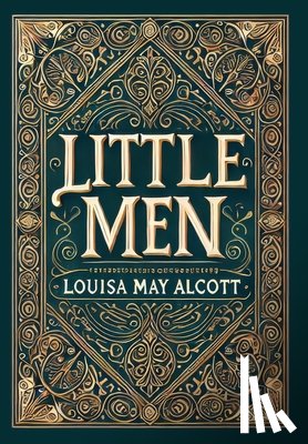 Alcott, Louisa May - Little Men (Collector's Edition) (Laminated Hardback with Jacket)