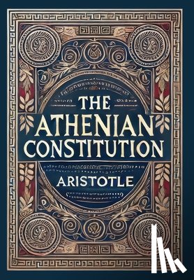 Aristotle - The Athenian Constitution (Collector's Edition) (Laminated Hardback with Jacket)