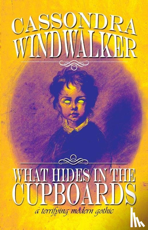 Windwalker, Cassondra - What Hides in the Cupboards
