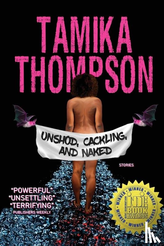 Thompson, Tamika - Unshod, Cackling, and Naked