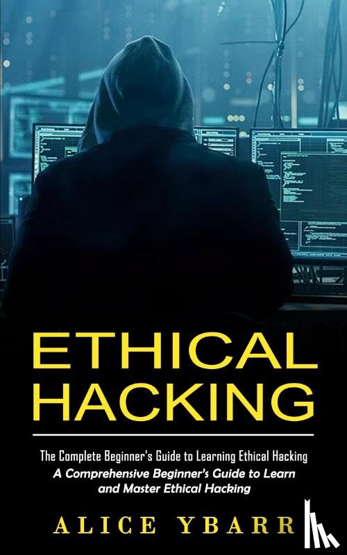 Ybarr, Alice - Ethical Hacking