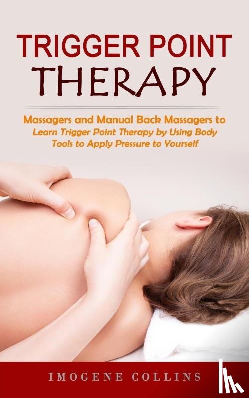 Collins, Imogene - Trigger Point Therapy