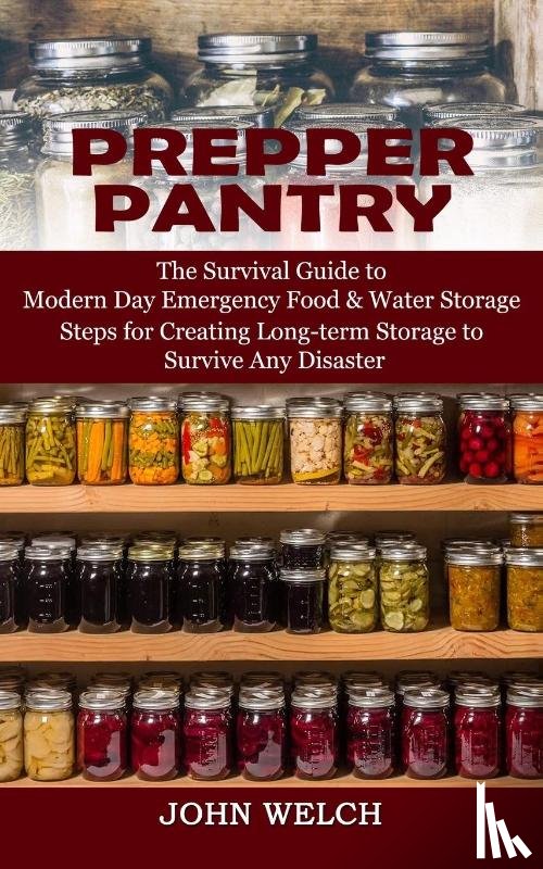 Welch, John - Prepper Pantry