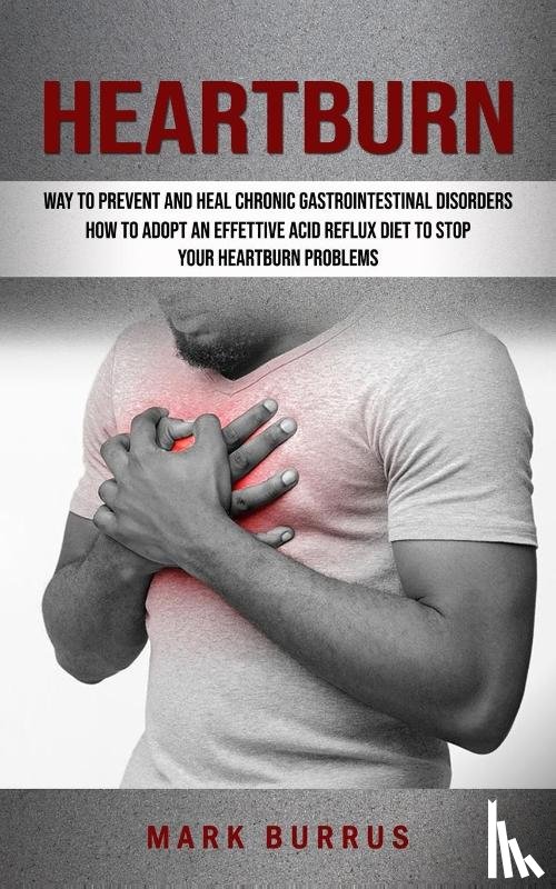 Burrus, Mark - Heartburn
