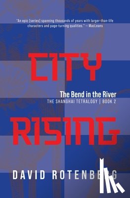 Rotenberg, David - City Rising: The Bend in the River