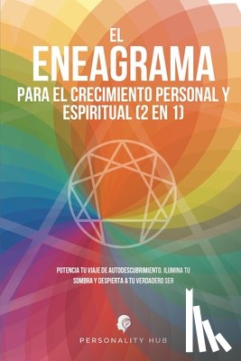 Hub, Personality - El Eneagrama para el crecimiento personal y espiritual (2 en 1)