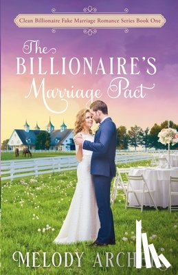 Archer, Melody - The Billionaire's Marriage Pact