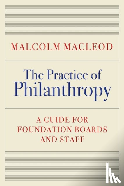 Macleod, Malcolm - The Practice of Philanthropy