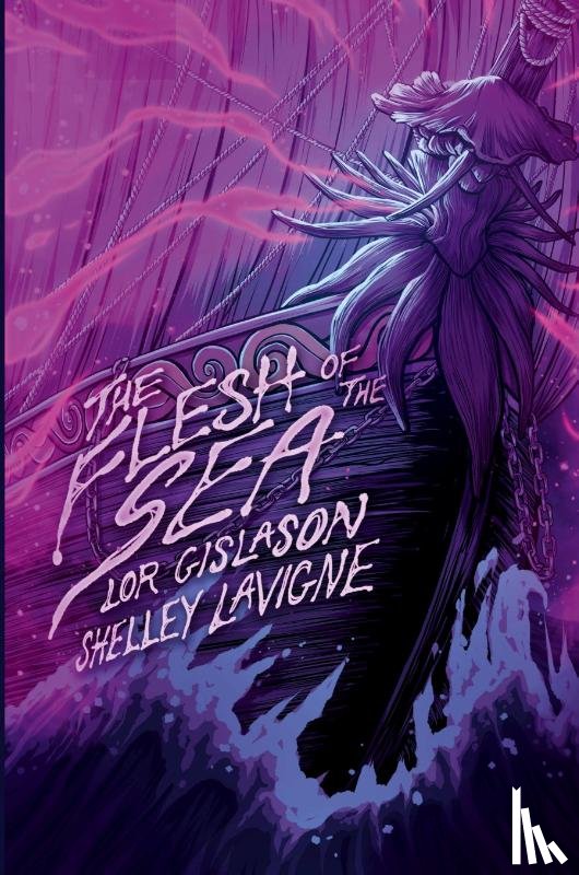 Gislason, Lor, Lavigne, Shelley - The Flesh of the Sea
