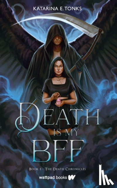 Tonks, Katarina E. - Death Is My BFF
