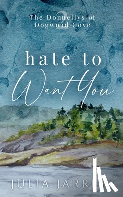 Jarrett, Julia - Hate To Want You