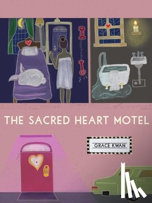 Kwan, Grace - The Sacred Heart Motel