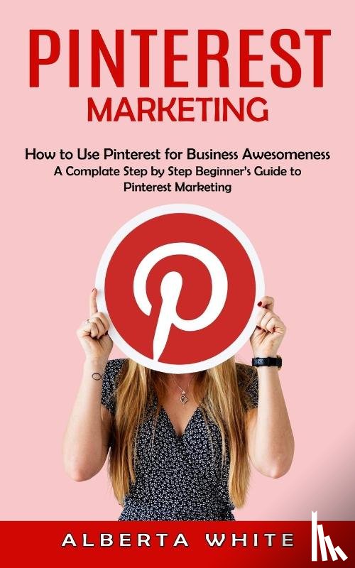 White, Alberta - Pinterest Marketing