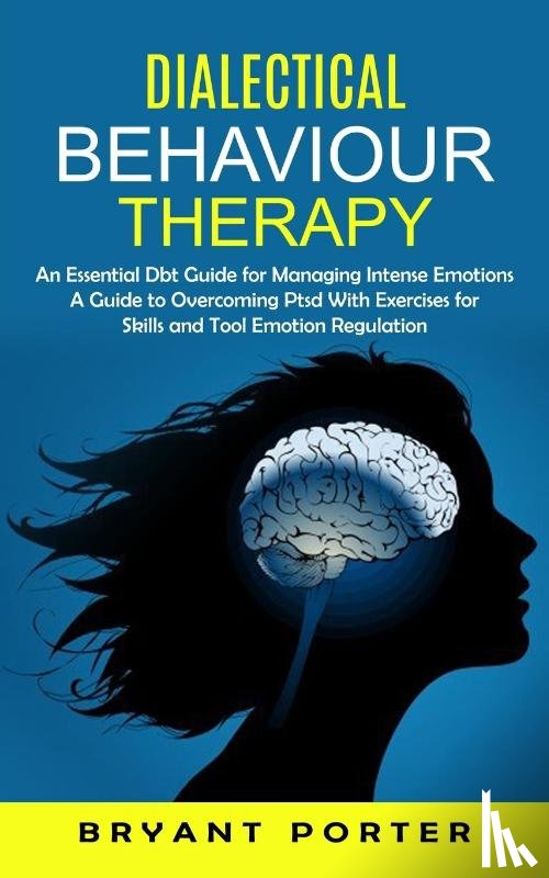 Porter, Bryant - Dialectical Behaviour Therapy
