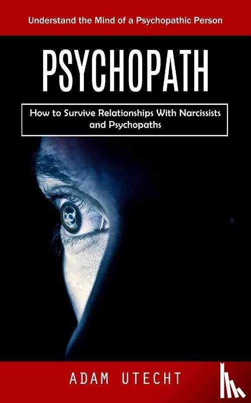 Utecht, Adam - Psychopath