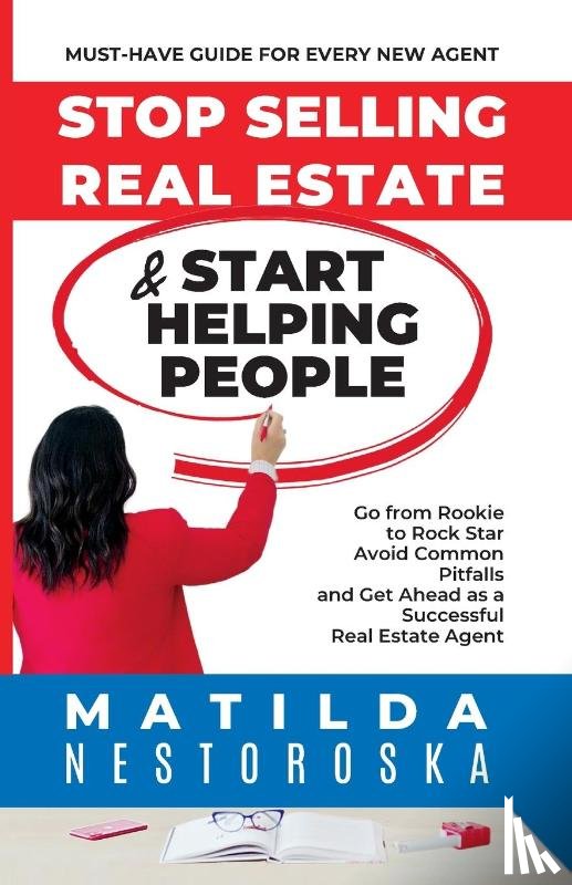 Nestoroska, Matilda - Stop Selling Real Estate & Start Helping People
