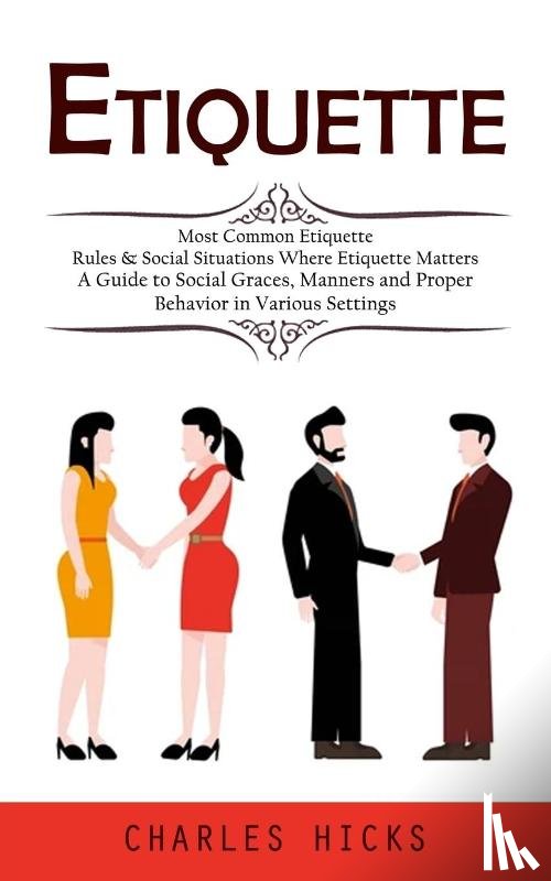Hicks, Charles - Etiquette