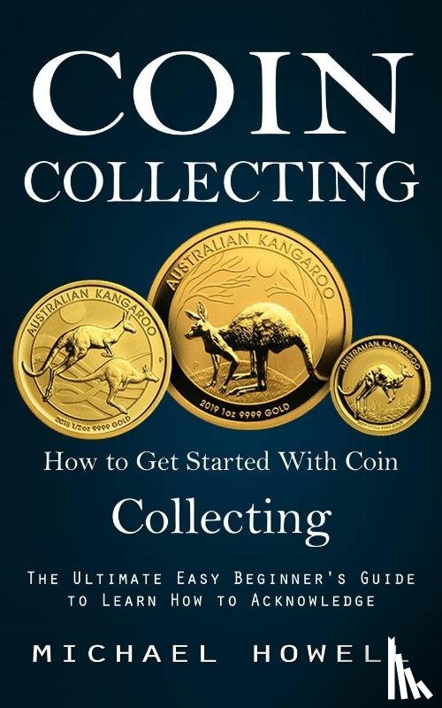 Howell, Michael - Coin Collecting