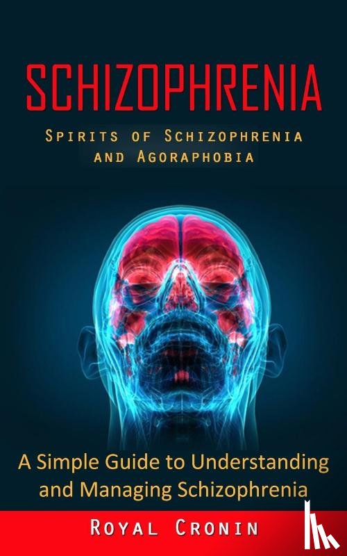 Cronin, Royal - Schizophrenia
