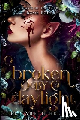 Helen, Elizabeth - Helen, E: Broken by Daylight