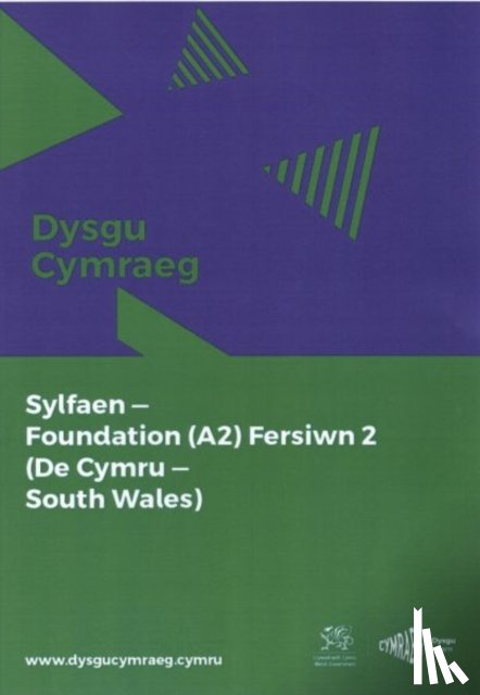 National Centre for Learning Welsh - Dysgu Cymraeg: Sylfaen/Foundation (A2)- De Cymru/South Wales, Fersiwn 2